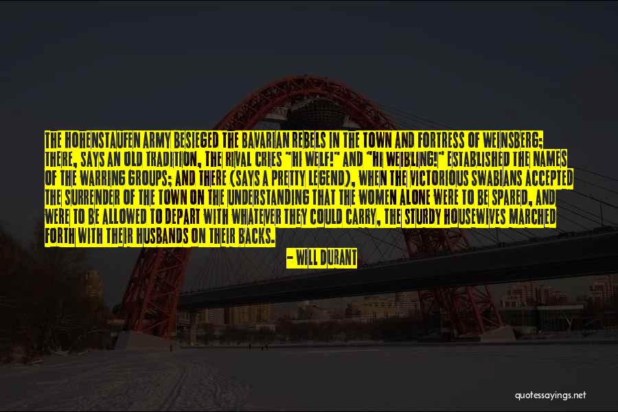Besieged Quotes By Will Durant Besieged Quotes By Will Durant