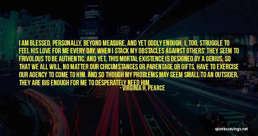 Besim Kabashi Quotes By Virginia H. Pearce Besim Kabashi Quotes By Virginia H. Pearce
