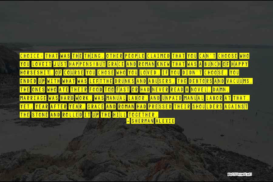 Besker Steel Quotes By Sherman Alexie Besker Steel Quotes By Sherman Alexie