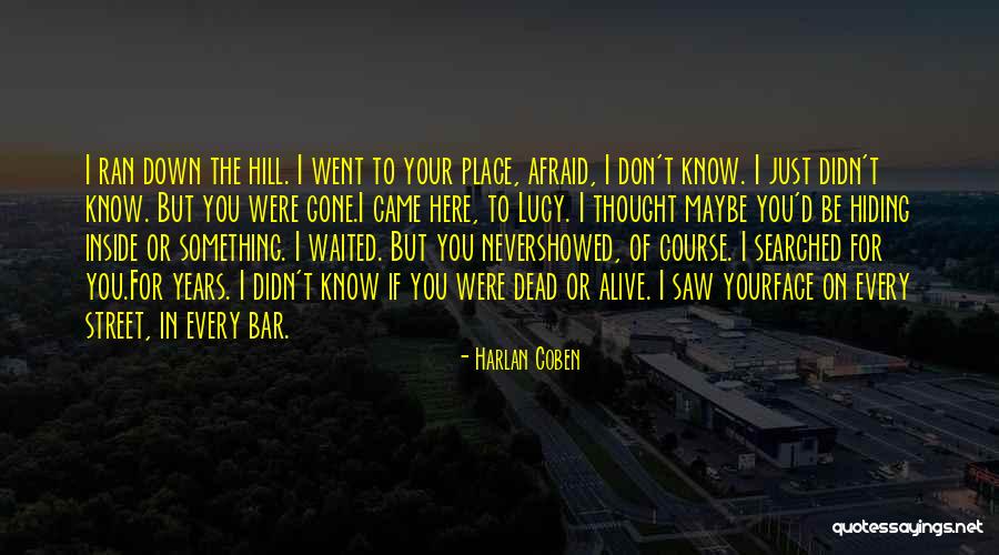 Besley Dentist Quotes By Harlan Coben Besley Dentist Quotes By Harlan Coben