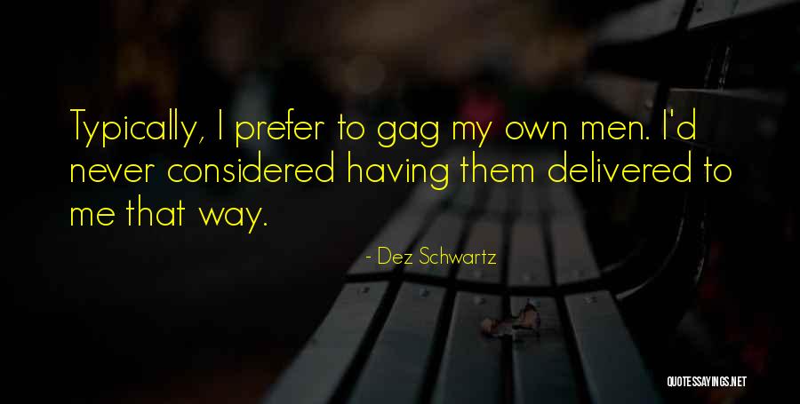 Besluit Engels Quotes By Dez Schwartz Besluit Engels Quotes By Dez Schwartz