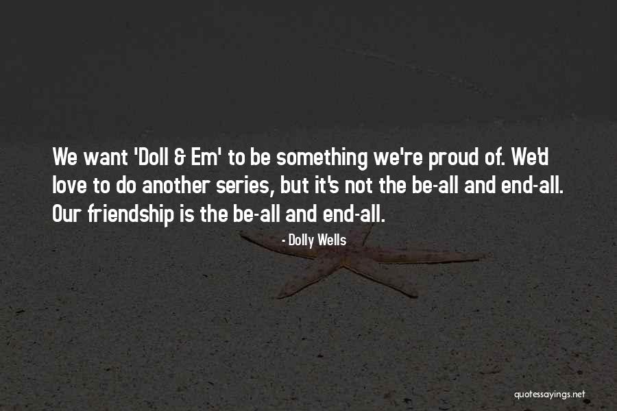 Beso Quotes By Dolly Wells Beso Quotes By Dolly Wells