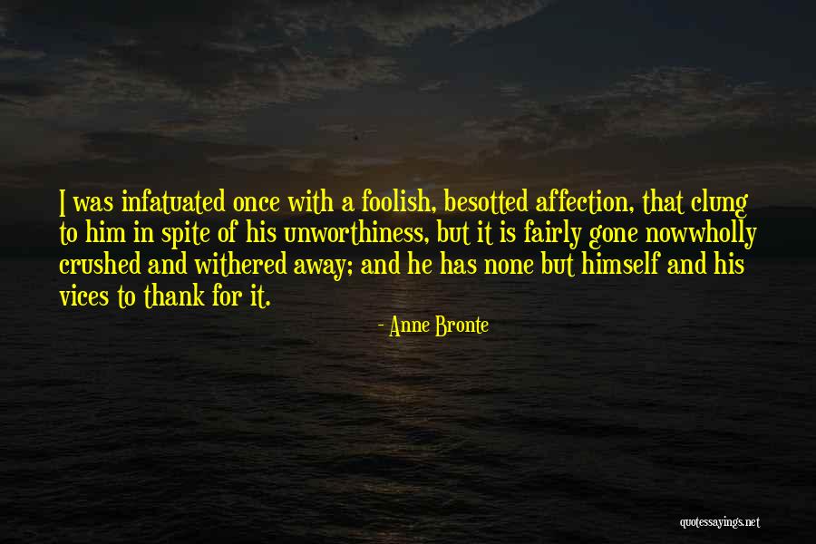 Besotted With You Quotes By Anne Bronte