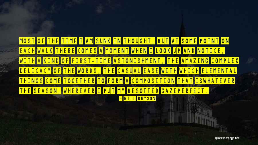 Besotted With You Quotes By Bill Bryson Besotted With You Quotes By Bill Bryson