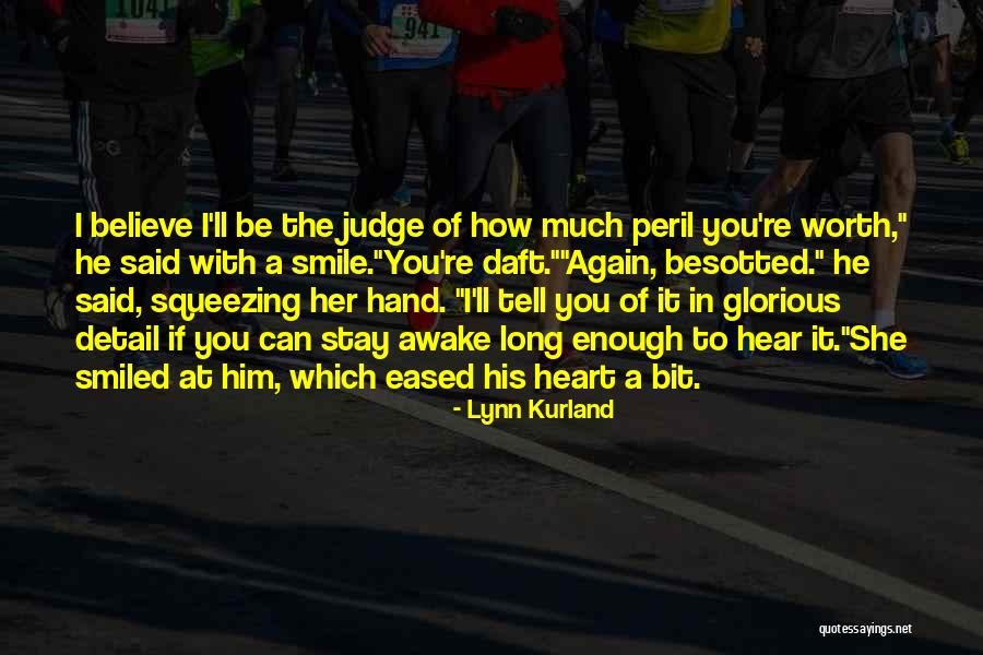 Besotted With You Quotes By Lynn Kurland Besotted With You Quotes By Lynn Kurland