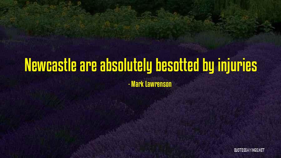 Besotted With You Quotes By Mark Lawrenson