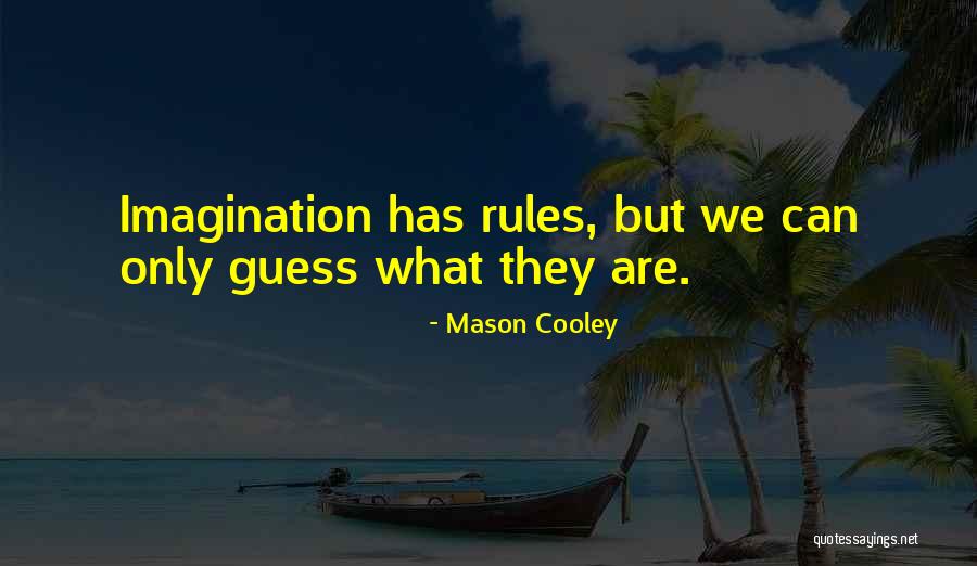 Bespelled Game Quotes By Mason Cooley Bespelled Game Quotes By Mason Cooley