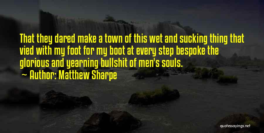 Bespoke Quotes By Matthew Sharpe