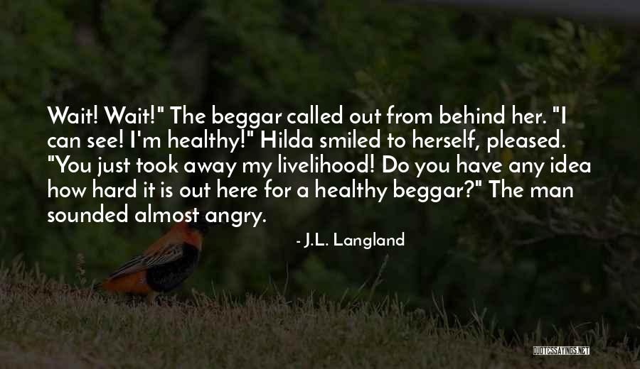 Bespoken Whiskey Quotes By J.L. Langland Bespoken Whiskey Quotes By J.L. Langland