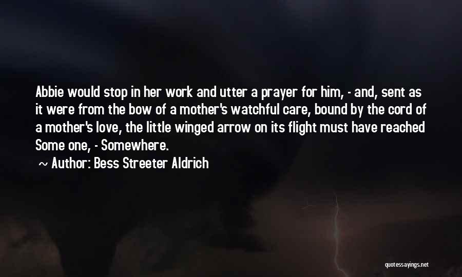 Bess Streeter Aldrich Quotes 1181129