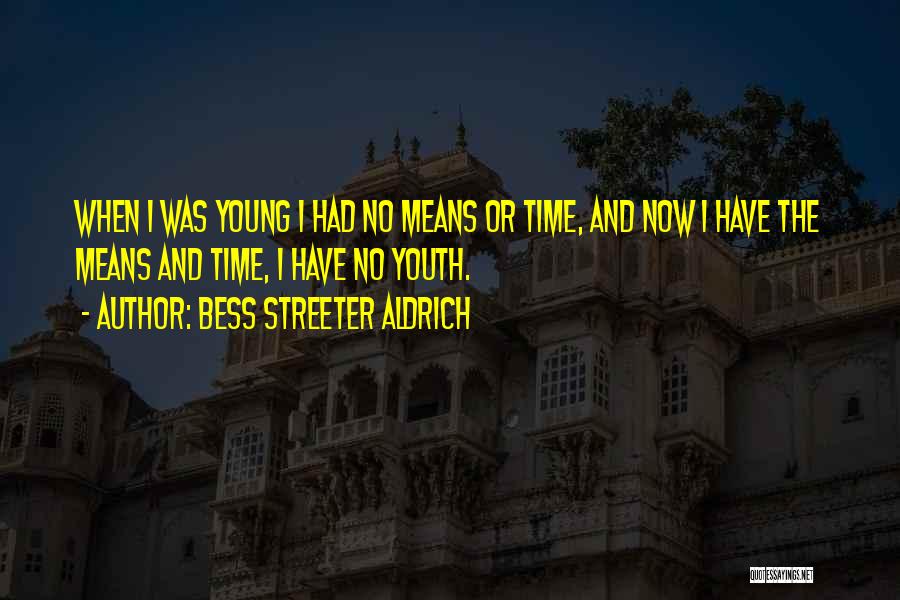 Bess Streeter Aldrich Quotes 1203804