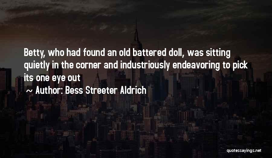 Bess Streeter Aldrich Quotes 2038601