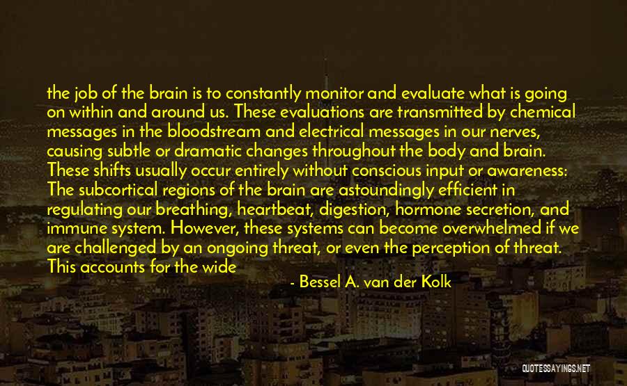 Bessel A. Van Der Kolk Quotes 1145066