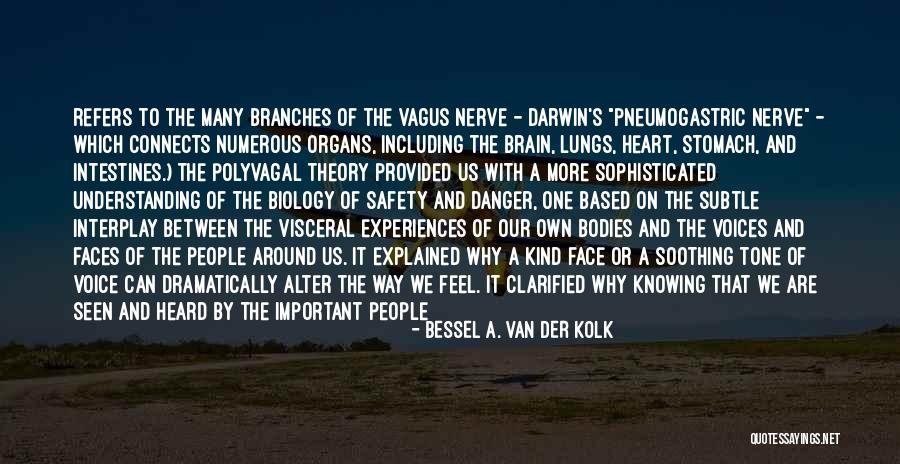 Bessel A. Van Der Kolk Quotes 1393343