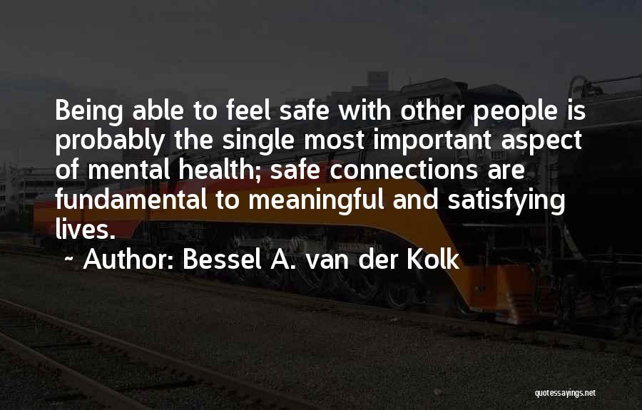 Bessel A. Van Der Kolk Quotes 1624753