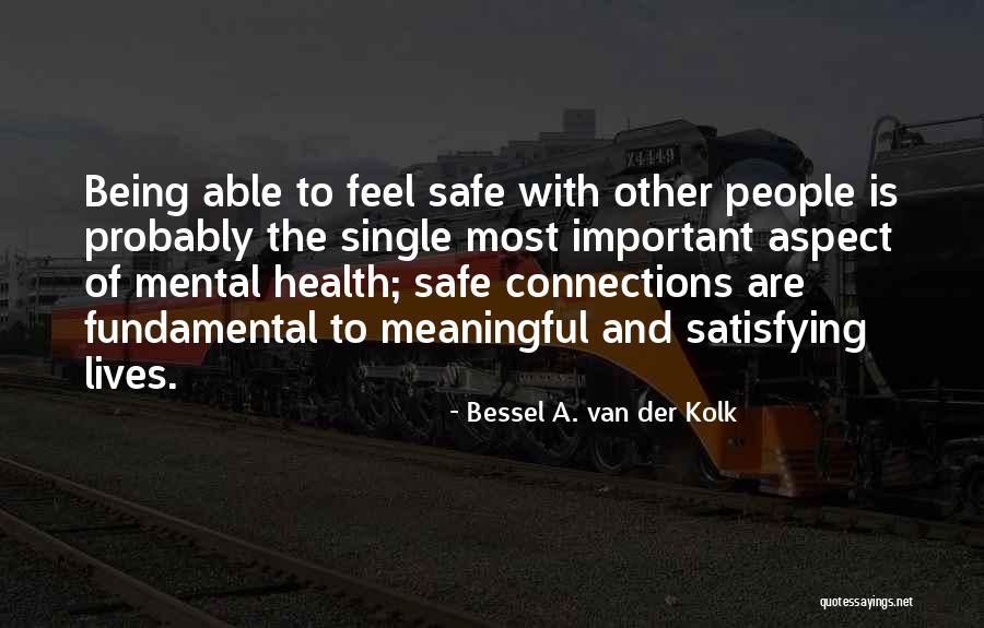 Bessel A. Van Der Kolk Quotes 1624753