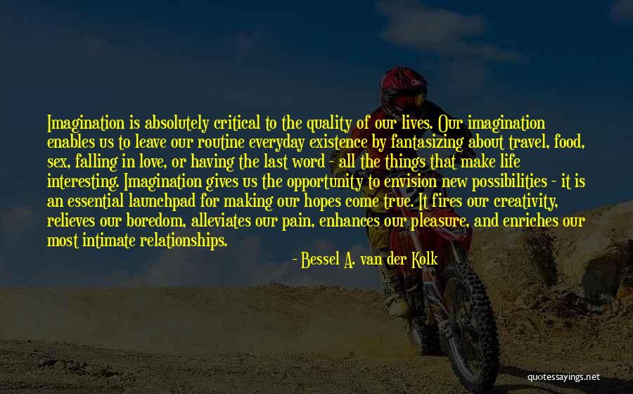 Bessel A. Van Der Kolk Quotes 1647438