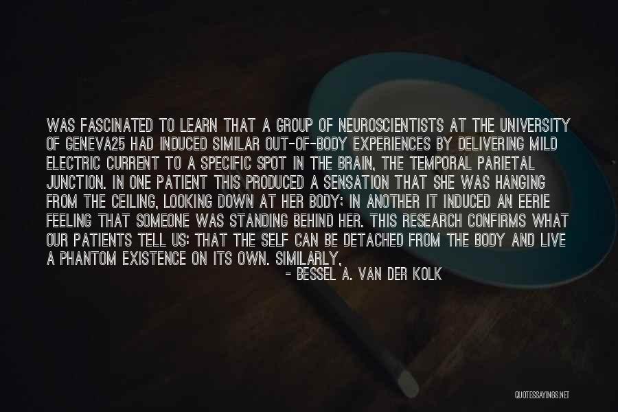 Bessel A. Van Der Kolk Quotes 1675349 Bessel A. Van Der Kolk Quotes 1675349