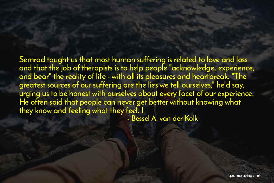 Bessel A. Van Der Kolk Quotes 1679434