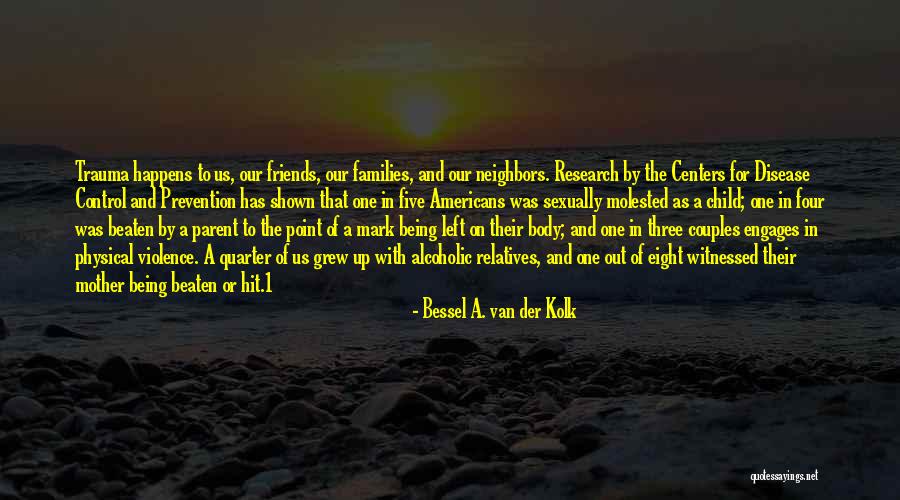 Bessel A. Van Der Kolk Quotes 1687552 Bessel A. Van Der Kolk Quotes 1687552