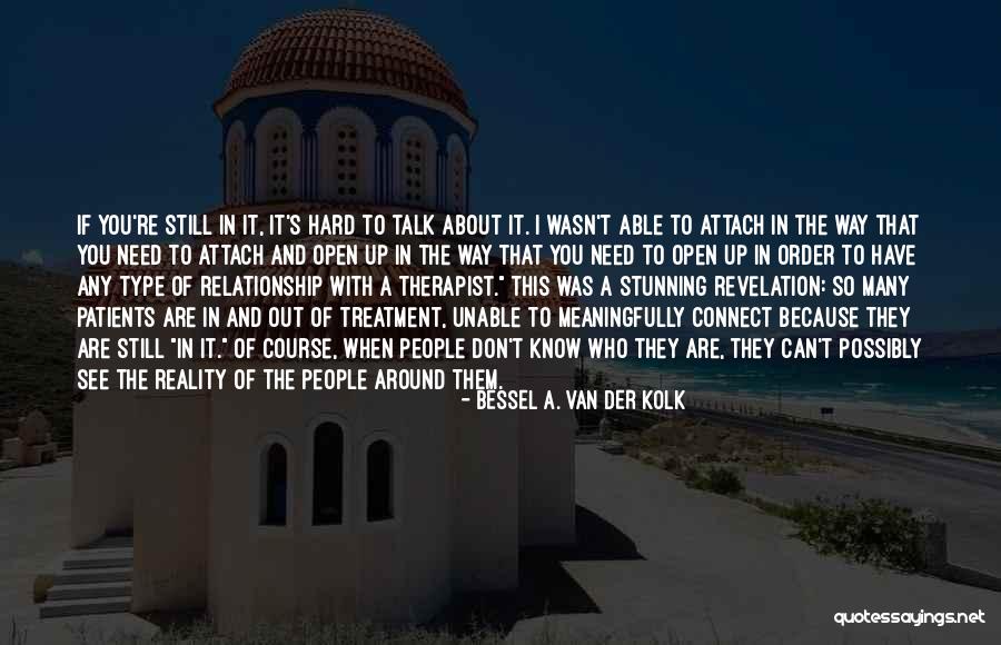 Bessel A. Van Der Kolk Quotes 2022369