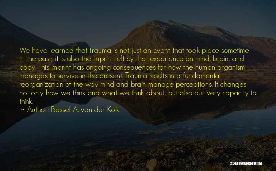 Bessel A. Van Der Kolk Quotes 2031286