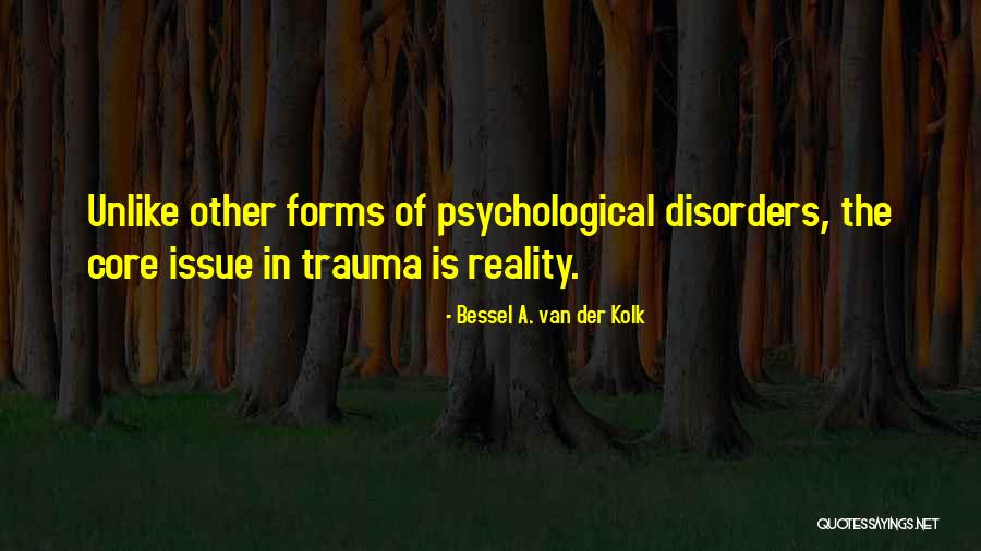 Bessel A. Van Der Kolk Quotes 2153832