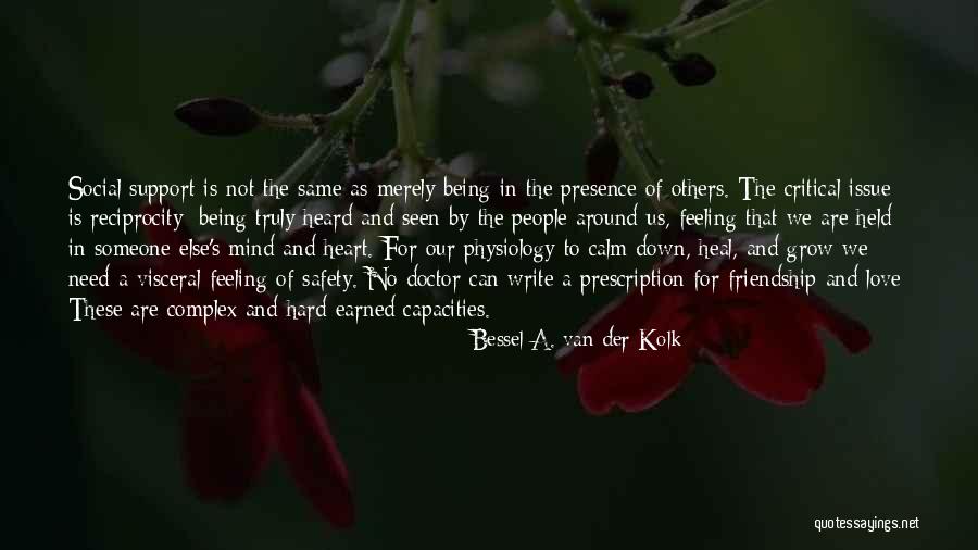 Bessel A. Van Der Kolk Quotes 2199253