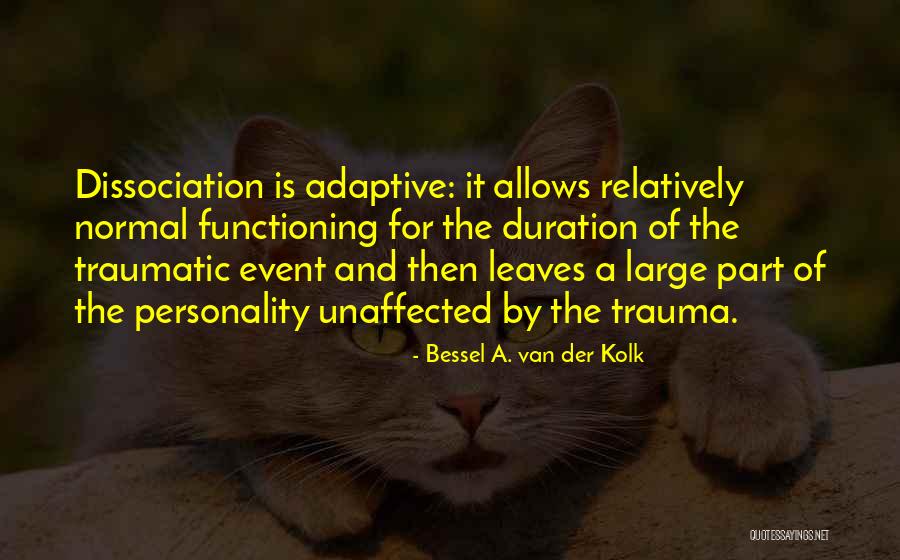 Bessel A. Van Der Kolk Quotes 229608