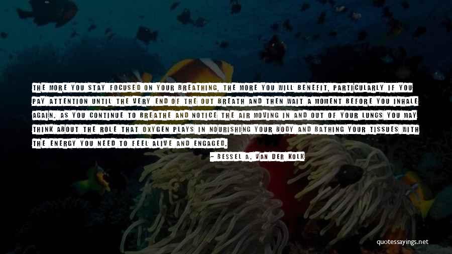 Bessel A. Van Der Kolk Quotes 312457 Bessel A. Van Der Kolk Quotes 312457