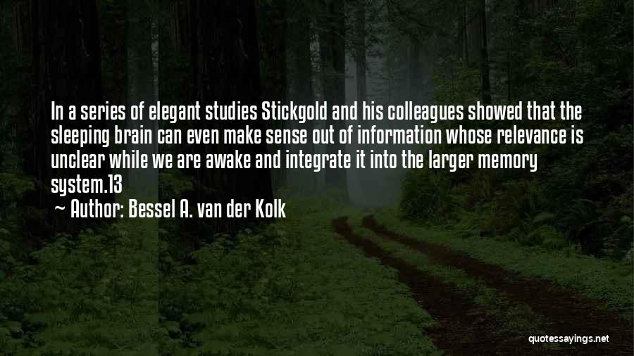 Bessel A. Van Der Kolk Quotes 315871