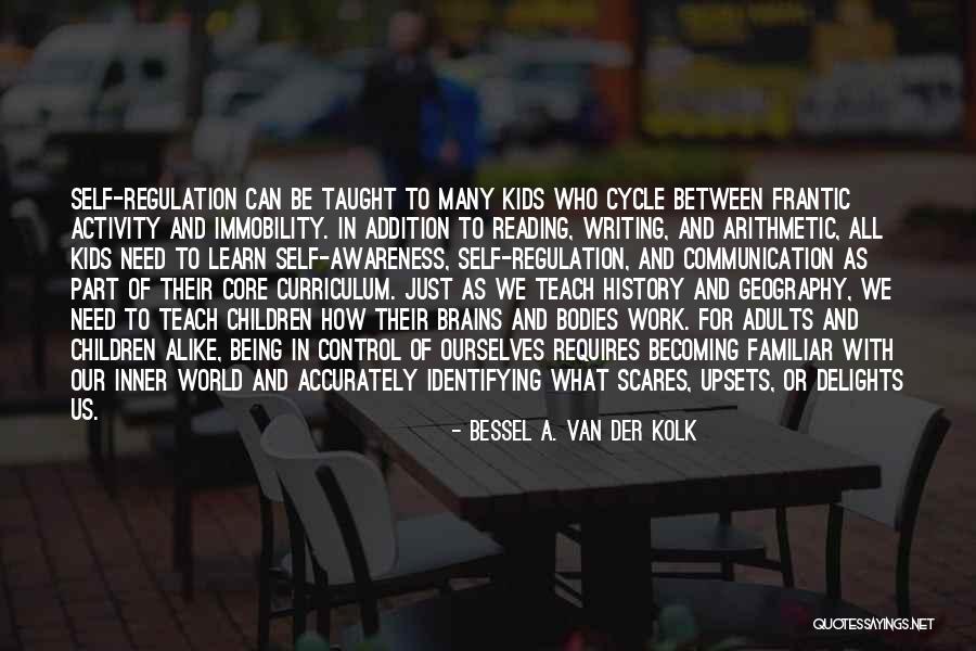 Bessel A. Van Der Kolk Quotes 447485