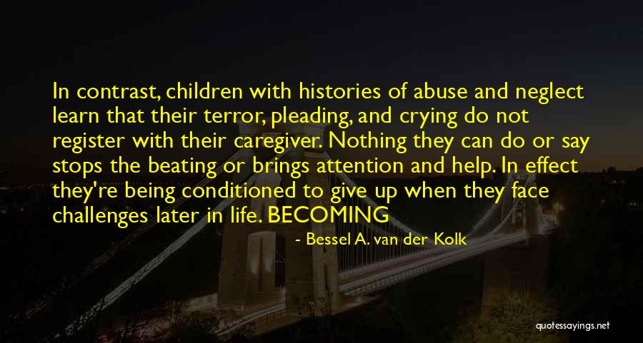 Bessel A. Van Der Kolk Quotes 507252 Bessel A. Van Der Kolk Quotes 507252