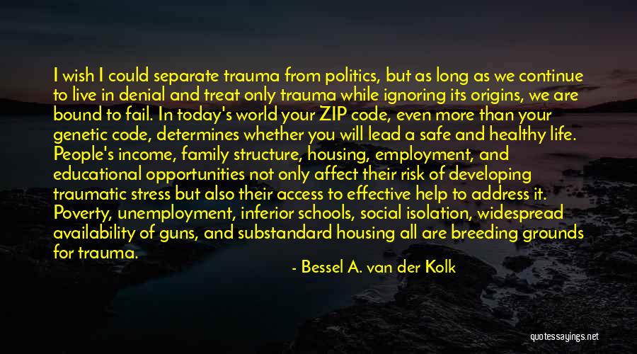 Bessel A. Van Der Kolk Quotes 706818