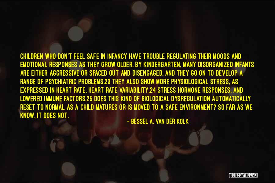 Bessel A. Van Der Kolk Quotes 815752