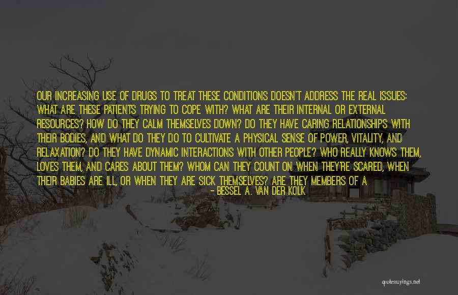 Bessel A. Van Der Kolk Quotes 823440 Bessel A. Van Der Kolk Quotes 823440
