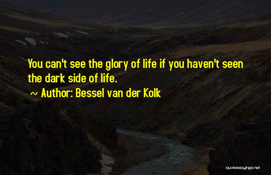 Bessel Van Der Kolk Quotes 310309