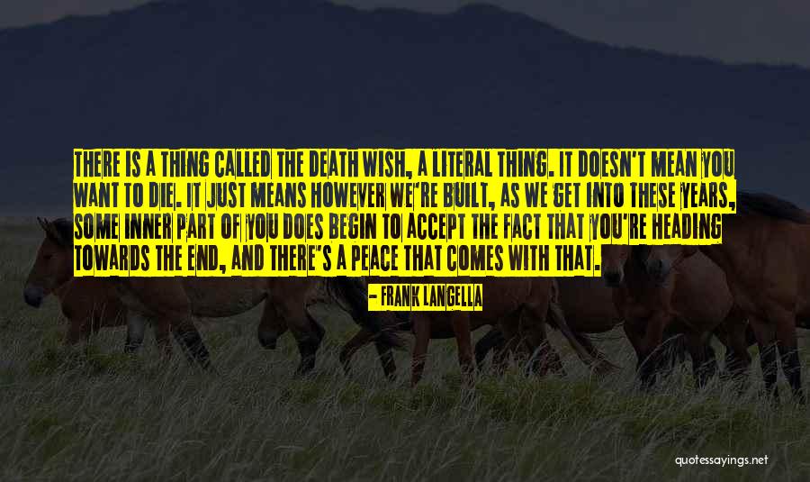 Besseren Quotes By Frank Langella Besseren Quotes By Frank Langella
