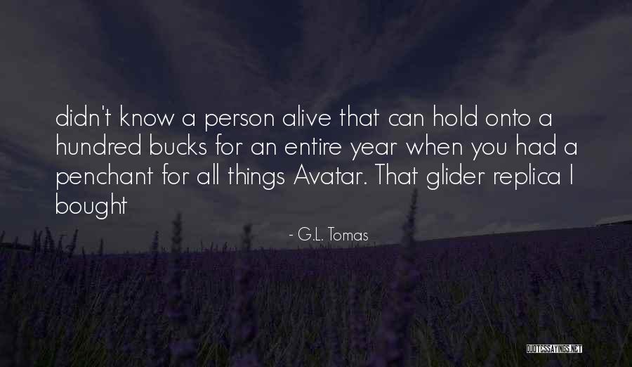 Besses Clear Quotes By G.L. Tomas Besses Clear Quotes By G.L. Tomas
