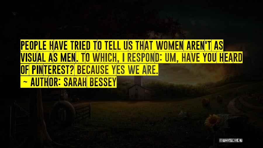 Bessey Quotes By Sarah Bessey