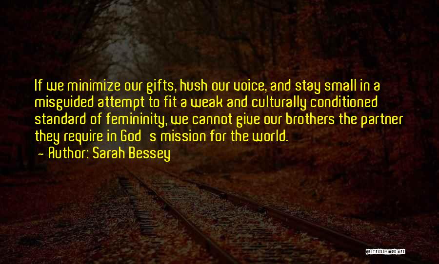 Bessey Quotes By Sarah Bessey