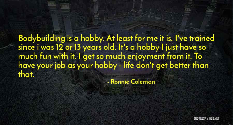 Bessey Tools Quotes By Ronnie Coleman Bessey Tools Quotes By Ronnie Coleman
