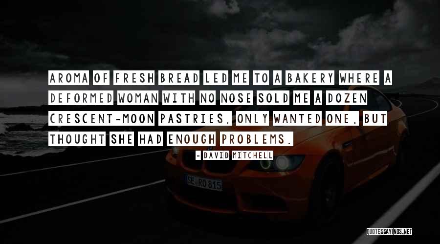 Bessho Sasa Quotes By David Mitchell Bessho Sasa Quotes By David Mitchell