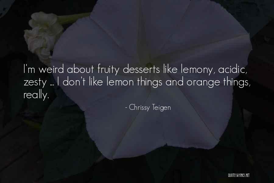 Bessie Lee Quotes By Chrissy Teigen Bessie Lee Quotes By Chrissy Teigen
