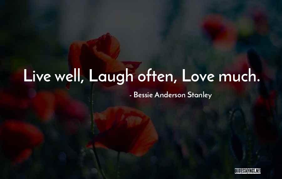 Bessie Love Quotes By Bessie Anderson Stanley Bessie Love Quotes By Bessie Anderson Stanley