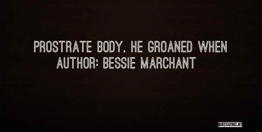 Bessie Marchant Quotes 118227