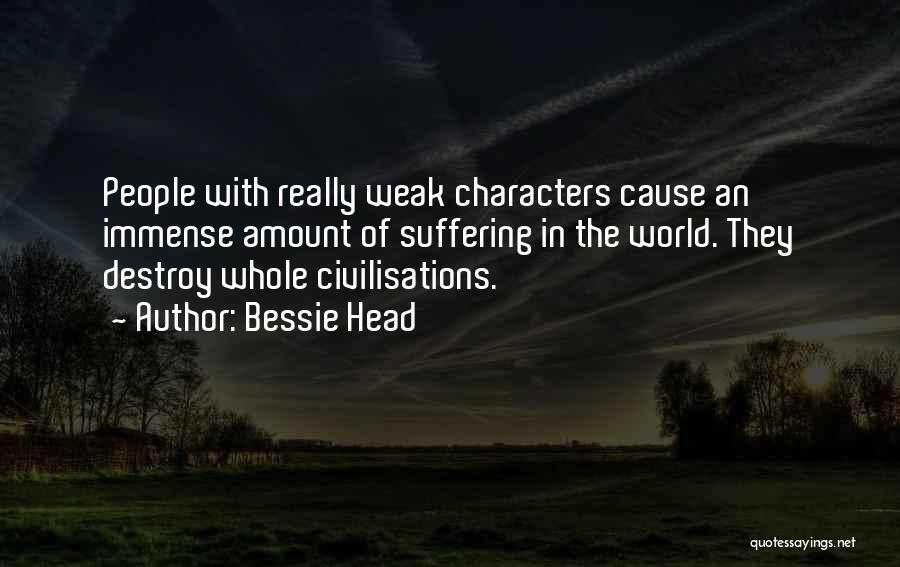 Bessie Quotes By Bessie Head