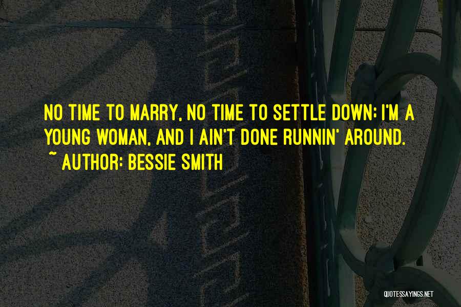 Bessie Quotes By Bessie Smith