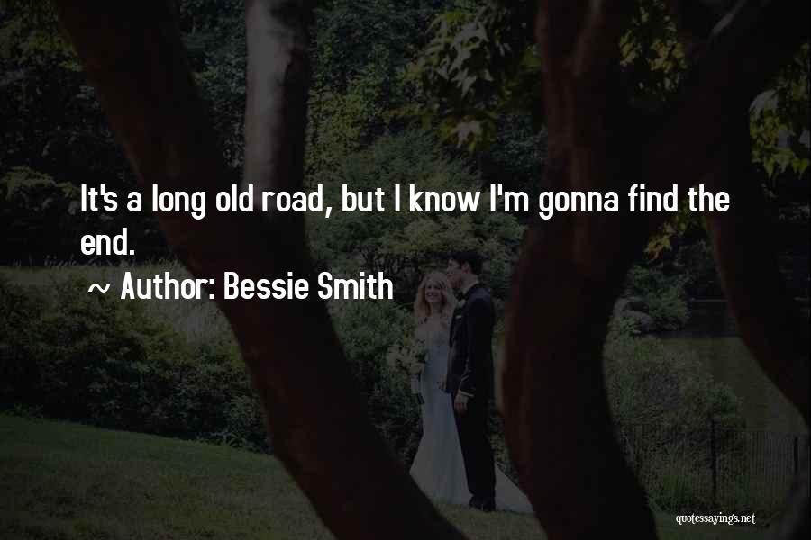 Bessie Quotes By Bessie Smith