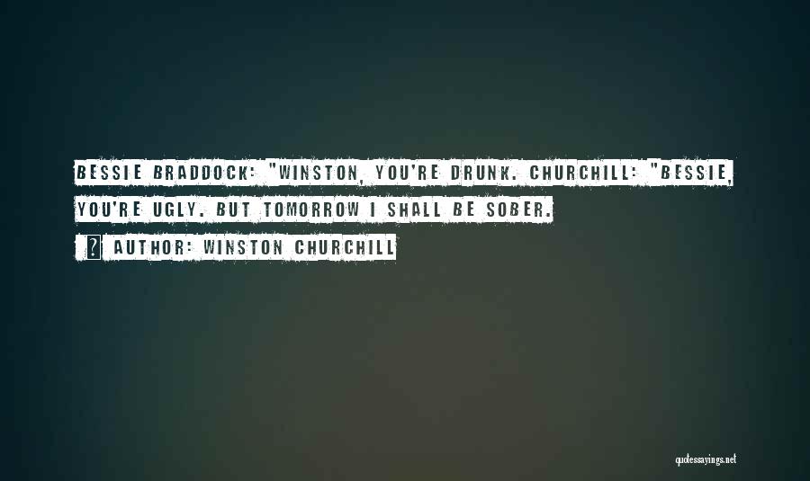 Bessie Quotes By Winston Churchill
